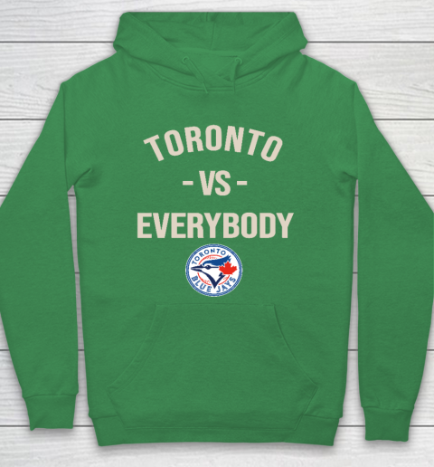 Toronto Blue Jays Vs Everybody Hoodie 5