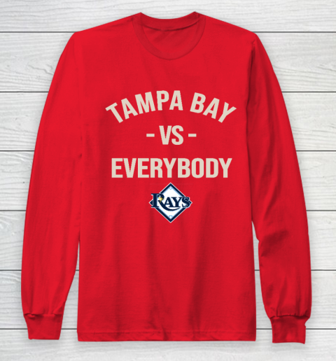 Tampa Bay Rays Vs Everybody Long Sleeve T-Shirt 7