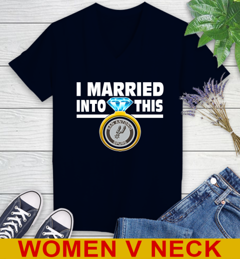 San Antonio Spurs NBA Basketball I Married Into This My Team Sports Women's V-Neck T-Shirt 2