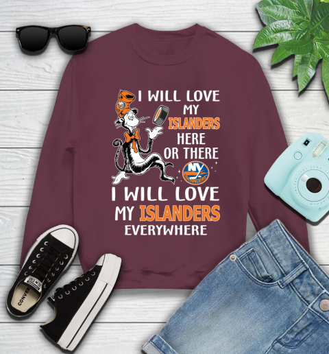 NHL Hockey New York Islanders I Will Love My Islanders Everywhere Dr Seuss Shirt Youth Sweatshirt 3