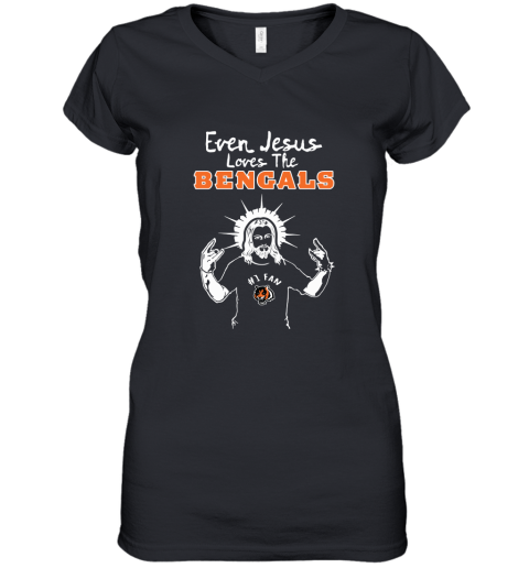 Even Jesus Loves The Bengals #1 Fan Cincinnati Bengals Women's V-Neck T-Shirt