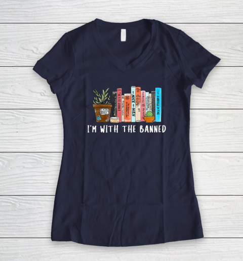 I'm with The Banned Books I Read Banned Books Lovers Women's V-Neck T-Shirt 7