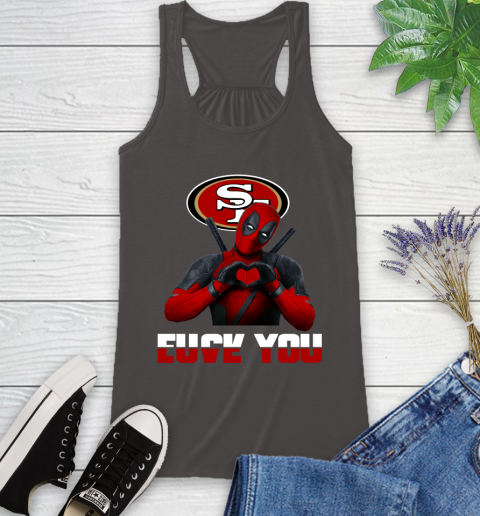 NHL San Francisco 49ers Deadpool Love You Fuck You Football Sports Racerback Tank 11
