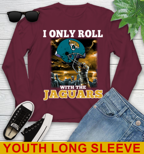 Jacksonville Jaguars NFL Football I Only Roll With My Team Sports Youth Long Sleeve 6