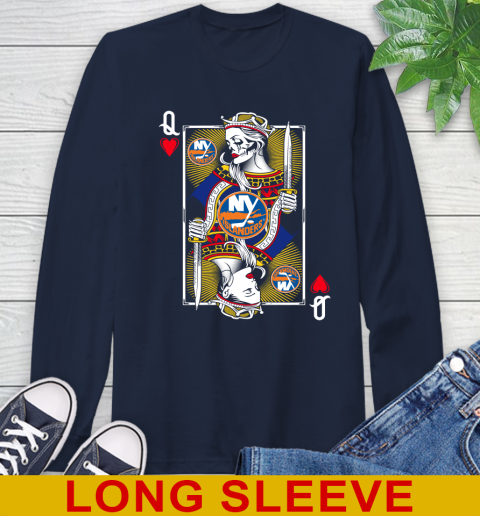 NHL Hockey New York Islanders The Queen Of Hearts Card Shirt Long Sleeve T-Shirt 3