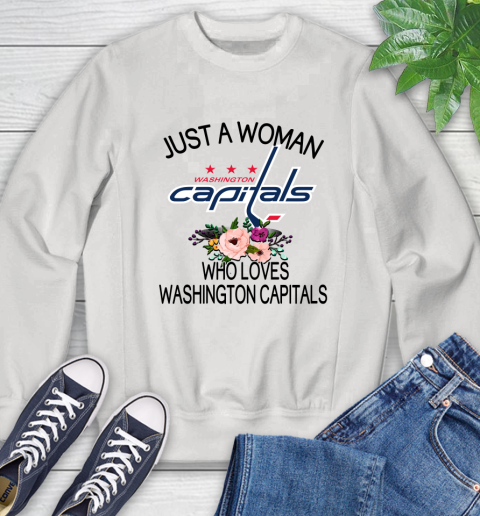 NHL Just A Woman Who Loves Washington Capitals Hockey Sports Sweatshirt