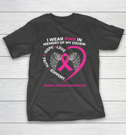 I Wear Pink In Memory Of My Cousin Breast Cancer Awareness T-Shirt