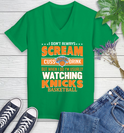 New York Knicks NBA Basketball I Scream Cuss Drink When I'm Watching My Team Women's V-Neck T-Shirt 5