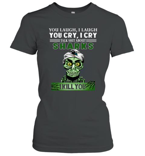 NHL Talk Shit About San Jose Sharks I Kill You Achmed The Dead Terrorist Jeffrey Dunham Hockey 5kGG25YCBlk ladies t shirt 20 95 151514 front black