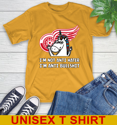 Detroit Red Wings NHL Hockey Unicorn I'm Not Anti Hater I'm Anti Bullshit T-Shirt 3