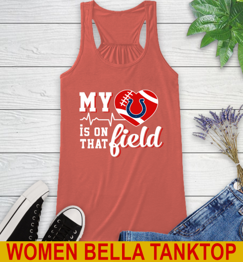 NFL My Heart Is On That Field Football Sports Indianapolis Colts Racerback Tank 3