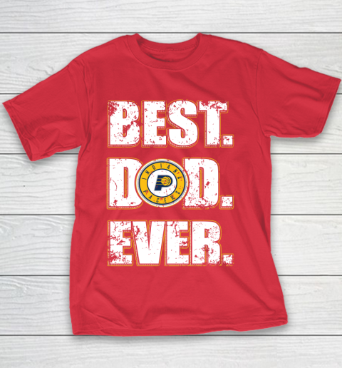 NBA Indiana Pacers Basketball Best Dad Ever Family Shirt Youth T-Shirt 7