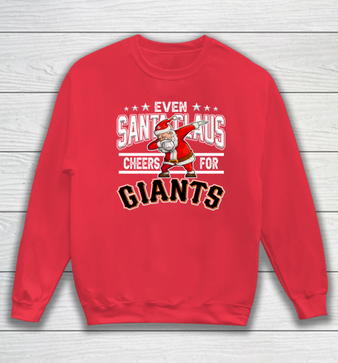 San Francisco Giants Even Santa Claus Cheers For Christmas MLB Sweatshirt 7
