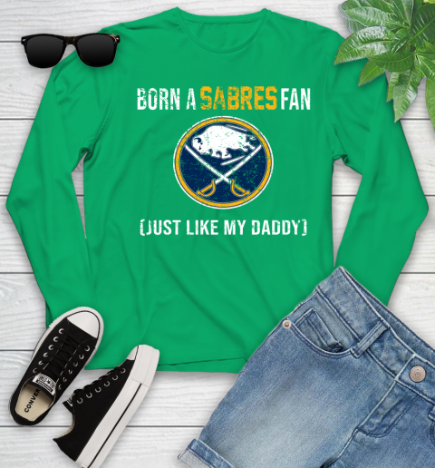NHL Buffalo Sabres Hockey Loyal Fan Just Like My Daddy Shirt Youth Long Sleeve 6