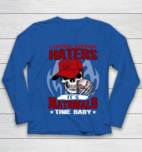 Listen Haters It is NATIONALS Time Baby MLB Youth Long Sleeve 7