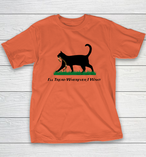 I'll Tread Wherever I Want Youth T-Shirt 2