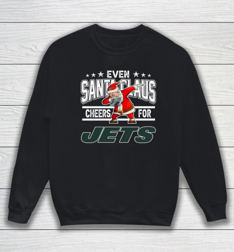 New York Jets Even Santa Claus Cheers For Christmas NFL Sweatshirt
