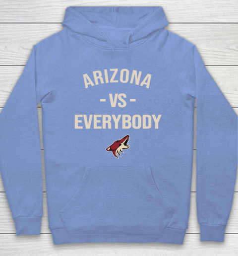 Arizona Coyotes Vs Everybody Hoodie 8