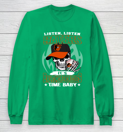 Listen Haters It is ORIOLES Time Baby MLB Long Sleeve T-Shirt 4