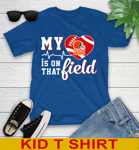 NFL My Heart Is On That Field Football Sports Cleveland Browns Youth T-Shirt 10