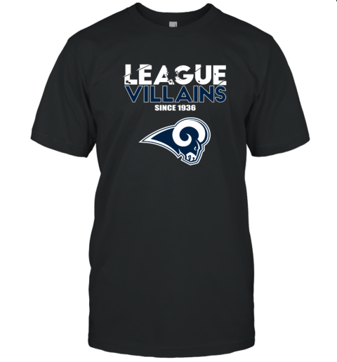 League Villains Since 1936 Los Angeles Rams T-Shirt