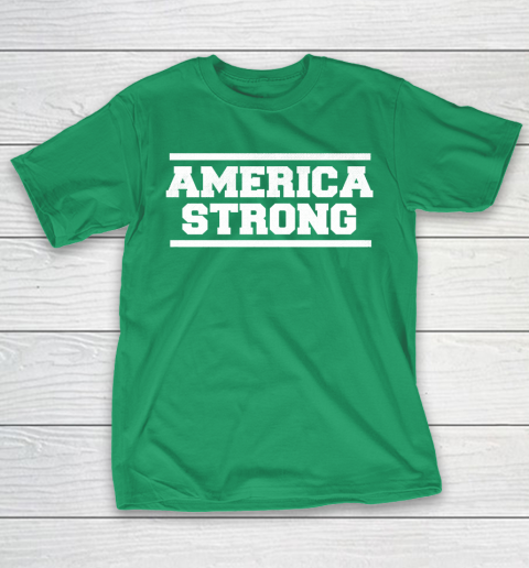 America Strong T Shirt 5