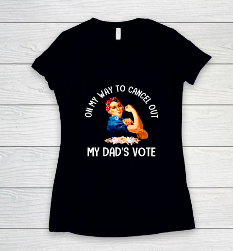 On My Way To Cancel Out My Dad's Vote Mom Women's V-Neck T-Shirt