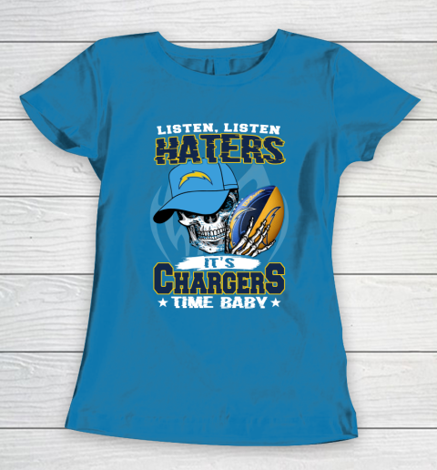 Listen Haters It is CHARGERS Time Baby NFL Women's T-Shirt 6