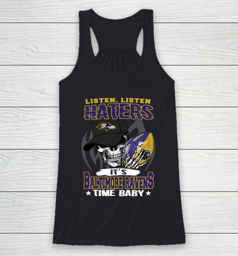 Listen Haters It is RAVENS Time Baby NFL Racerback Tank