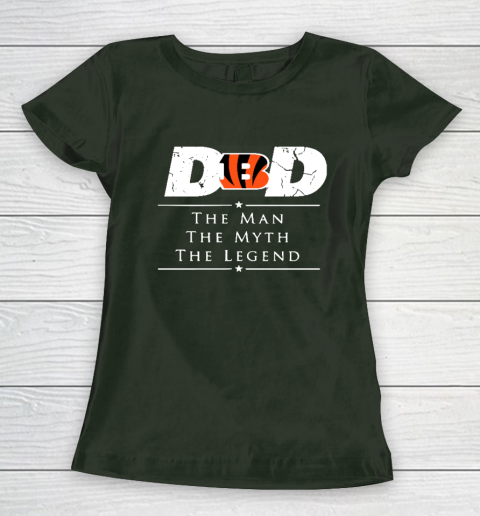 Cincinnati Bengals NFL Football Dad The Man The Myth The Legend Women's T-Shirt 4