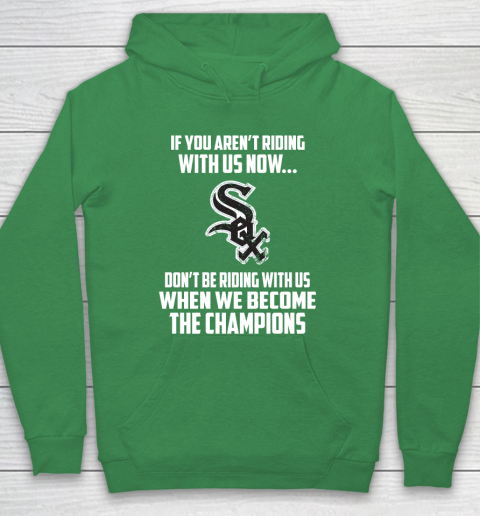 MLB Chicago White Sox Baseball We Become The Champions Hoodie 5