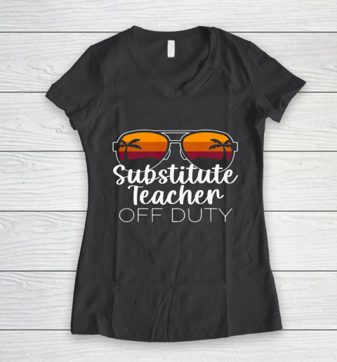 Substitute Teacher of the Deaf Off Duty Sunglasses Sunset Women's V-Neck T-Shirt 6