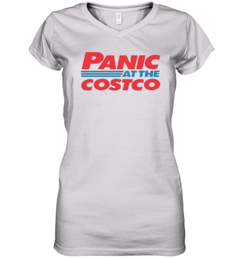 Womens Panic At The-Costco-Funny Tee V-Neck T-Shirt Womens Panic At The-Costco-Funny Tee V-Neck T-Shirt