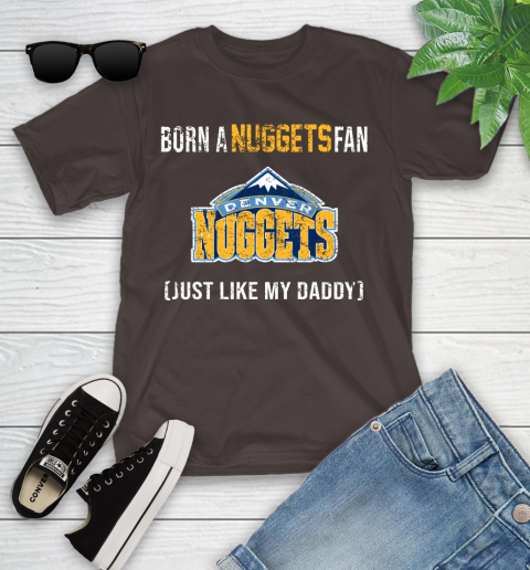 NBA Denver Nuggets Loyal Fan Just Like My Daddy Basketball Shirt Youth T-Shirt 6