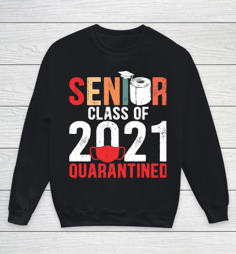 Senior Class of 2021 Quarantine Graduation Toilet Paper Youth Sweatshirt
