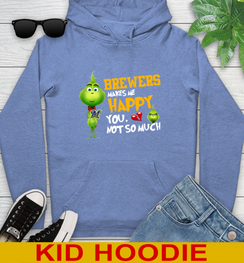 MLB Milwaukee Brewers Makes Me Happy You Not So Much Grinch Baseball Sports Youth Hoodie 12