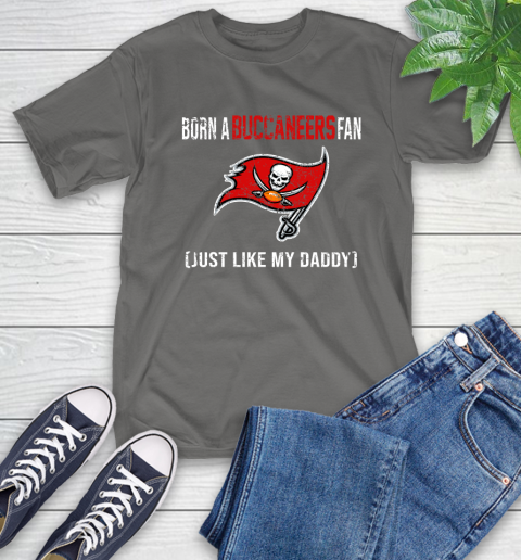 NFL Tampa Bay Buccaneers Football Loyal Fan Just Like My Daddy Shirt T-Shirt 11