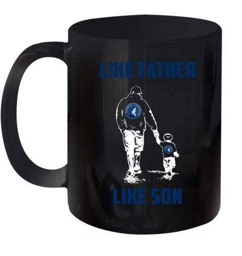 Minnesota Timberwolves NBA Basketball Like Father Like Son Sports Ceramic Mug 11oz