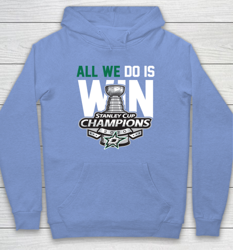 Dallas Stars Stanley Cup Champions All We Do Is Win Hoodie 8
