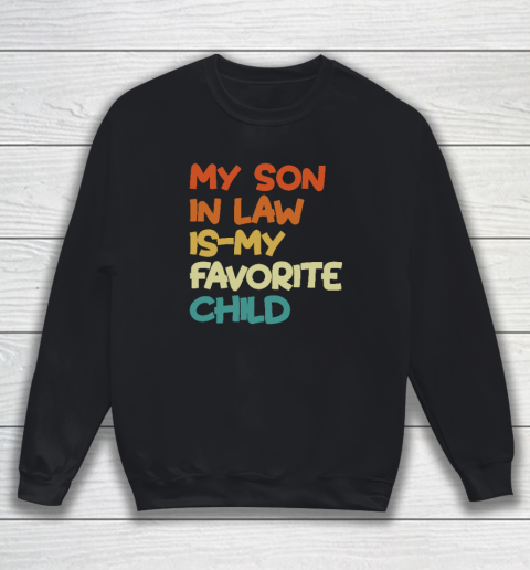 Groovy My Son In Law Is My Favorite Child Sweatshirt
