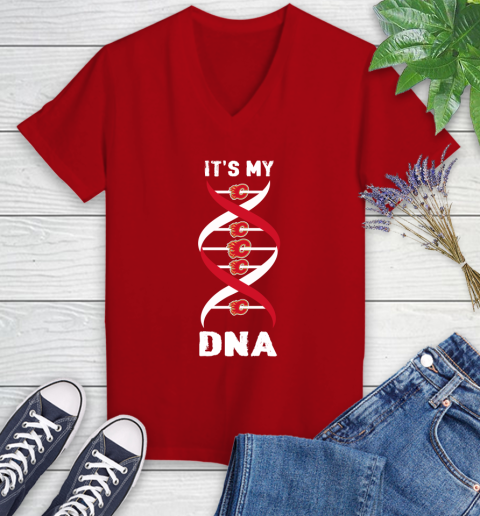 Calgary Flames NHL Hockey It's My DNA Sports Women's V-Neck T-Shirt 11