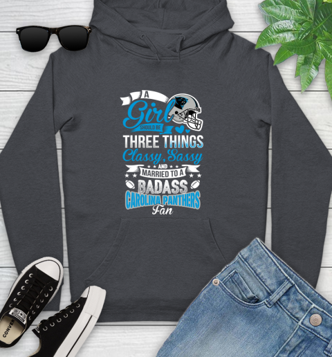 Carolina Panthers NFL Football A Girl Should Be Three Things Classy Sassy And A Be Badass Fan Youth Hoodie 10