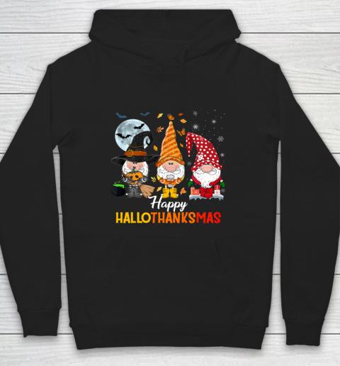 Gnomes Halloween And Merry Christmas Happy Hallothanksmas Hoodie