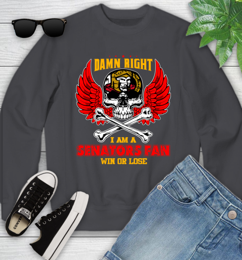 NHL Damn Right I Am A Ottawa Senators Win Or Lose Skull Hockey Sports Youth Sweatshirt 5
