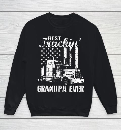 Grandpa Funny Gift Apparel  Best Truckin' Grandpa Ever Flag Father's Day Youth Sweatshirt