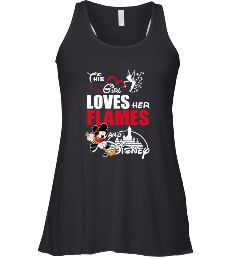 This Girl Love Her Calgary Flames And Mickey Disney Racerback Tank