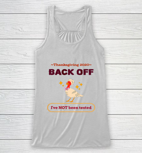 Funny Thanksgiving 2020 Sarcastic Gift Family Holiday Racerback Tank