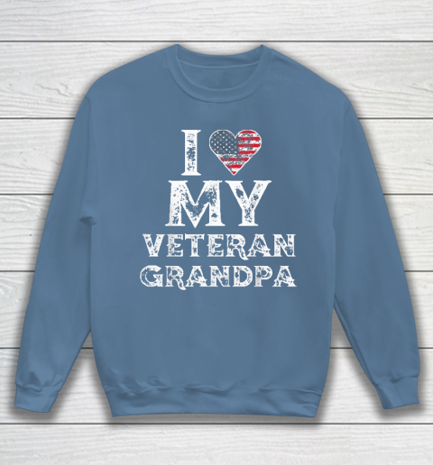 I Love My Veteran Grandpa Vintage Veteran's Day Sweatshirt 6