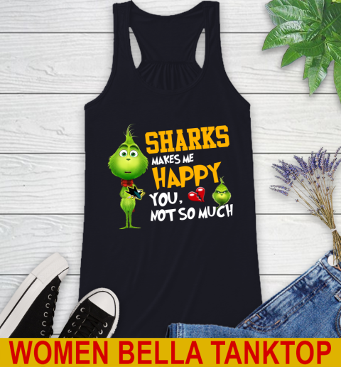NHL San Jose Sharks Makes Me Happy You Not So Much Grinch Hockey Sports Racerback Tank 8