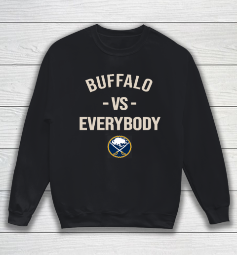 Buffalo Sabres Vs Everybody Sweatshirt
